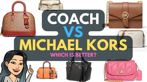 coach or michael kors quality|coach purses vs michael kors.